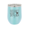 The Difference Between Tequila and Your Opinion is I Actually Want Tequila - Laser Engraved Stainless Steel Drinkware - 1342 -