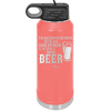 The Difference Between Beer and Your Opinion is I Actually Want Beer - Laser Engraved Stainless Steel Drinkware - 1344 -