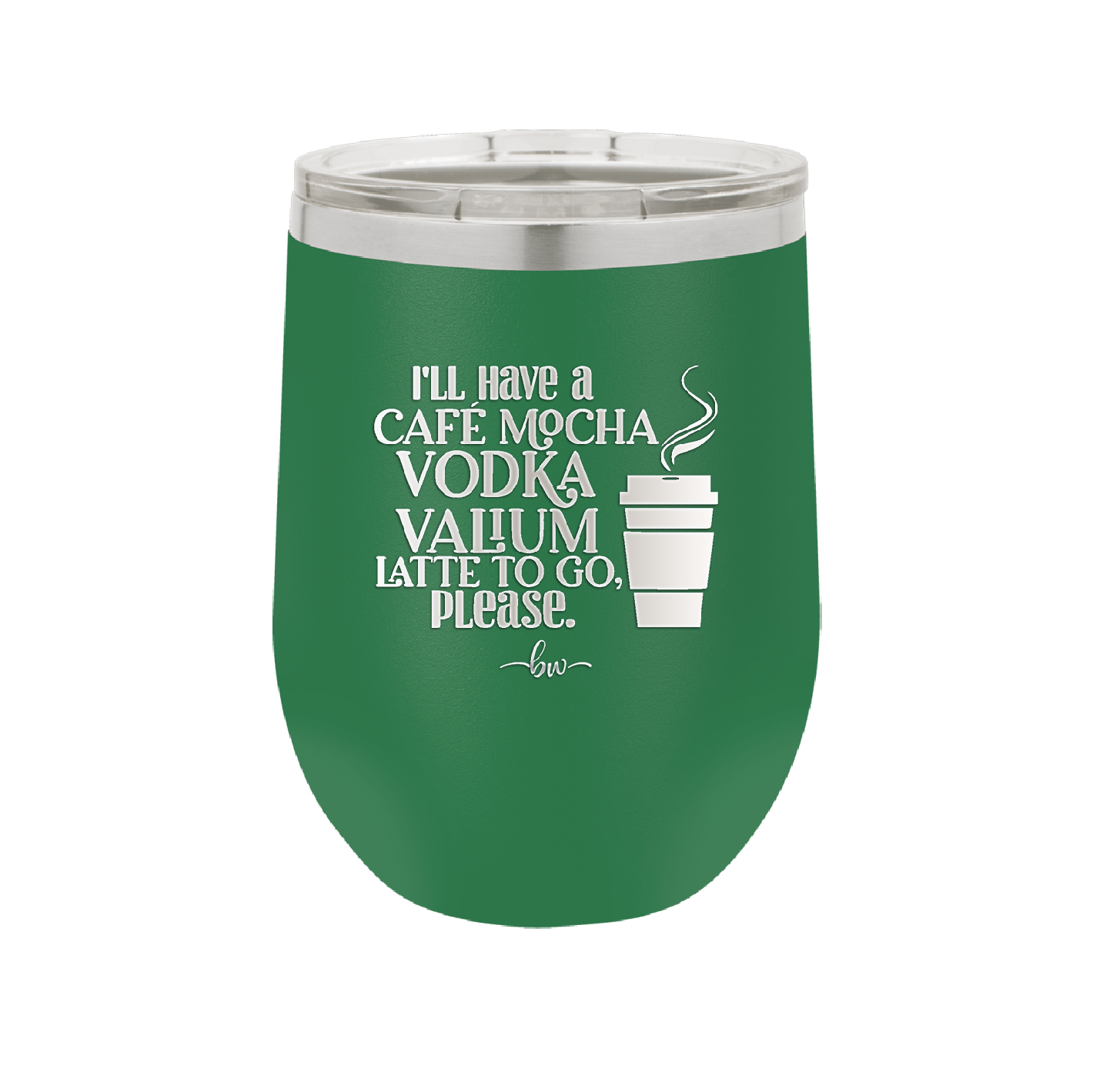 I'll Have A Cafe Mocha Vodka Valium Latte to Go Please - Laser Engraved Stainless Steel Drinkware - 1347 -
