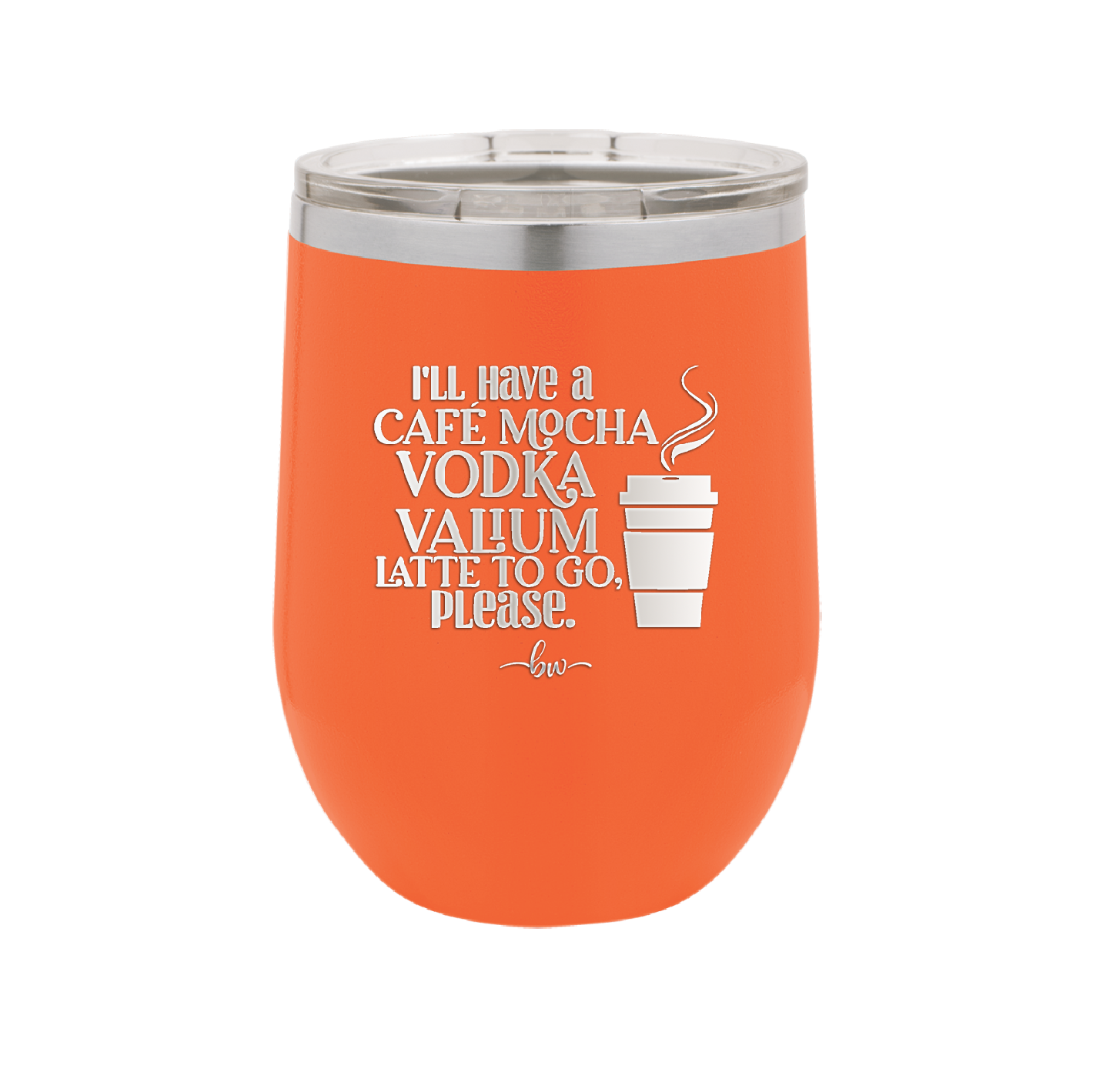 I'll Have A Cafe Mocha Vodka Valium Latte to Go Please - Laser Engraved Stainless Steel Drinkware - 1347 -