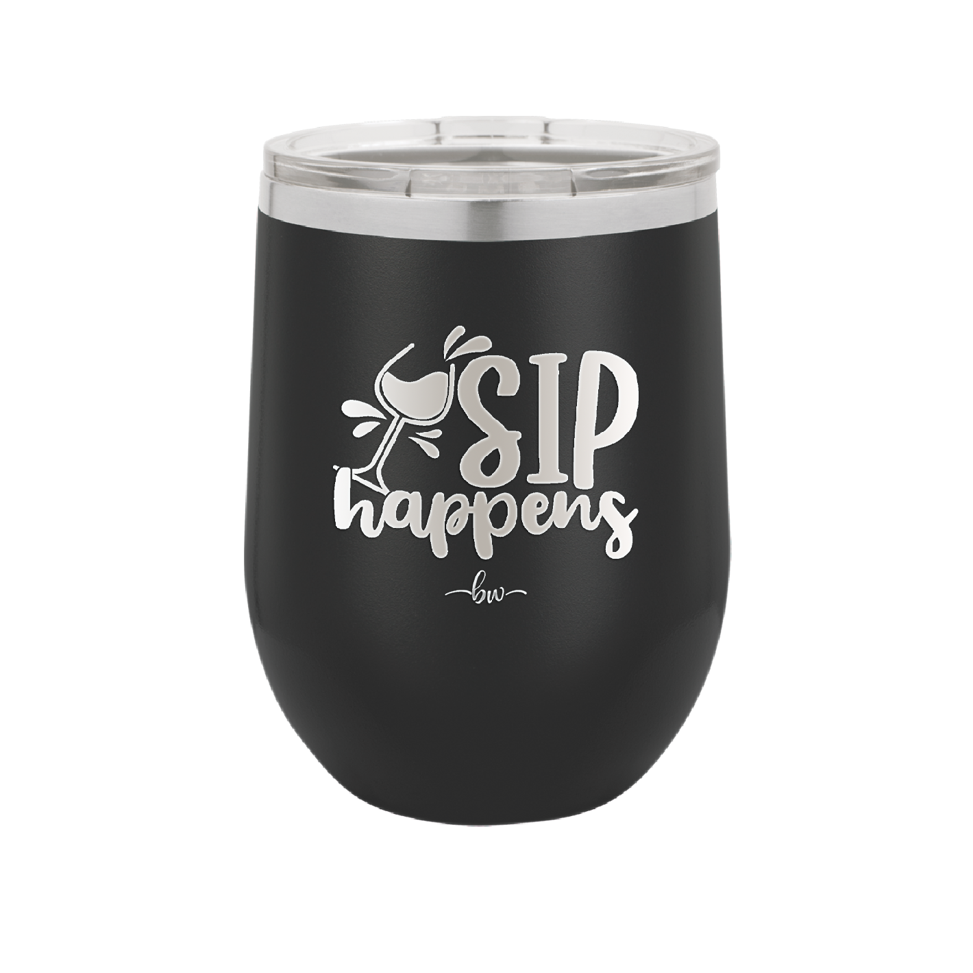 Sip Happens - Laser Engraved Stainless Steel Drinkware - 1348 -