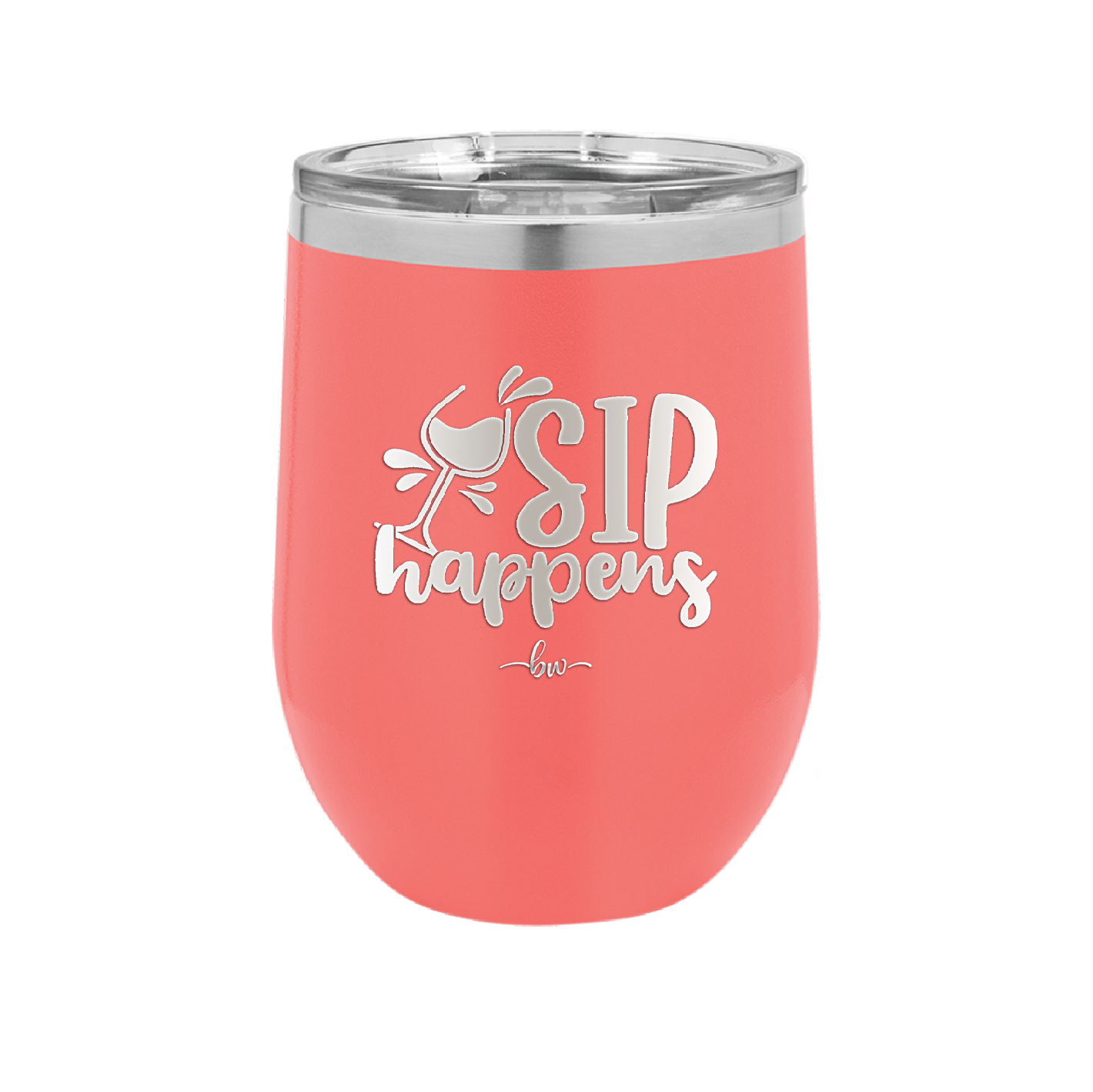Sip Happens - Laser Engraved Stainless Steel Drinkware - 1348 -