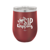 Sip Happens - Laser Engraved Stainless Steel Drinkware - 1348 -