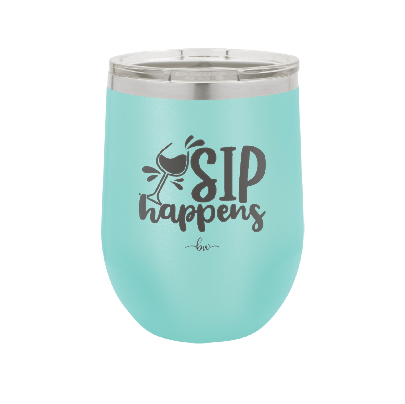 Sip Happens - Laser Engraved Stainless Steel Drinkware - 1348 -