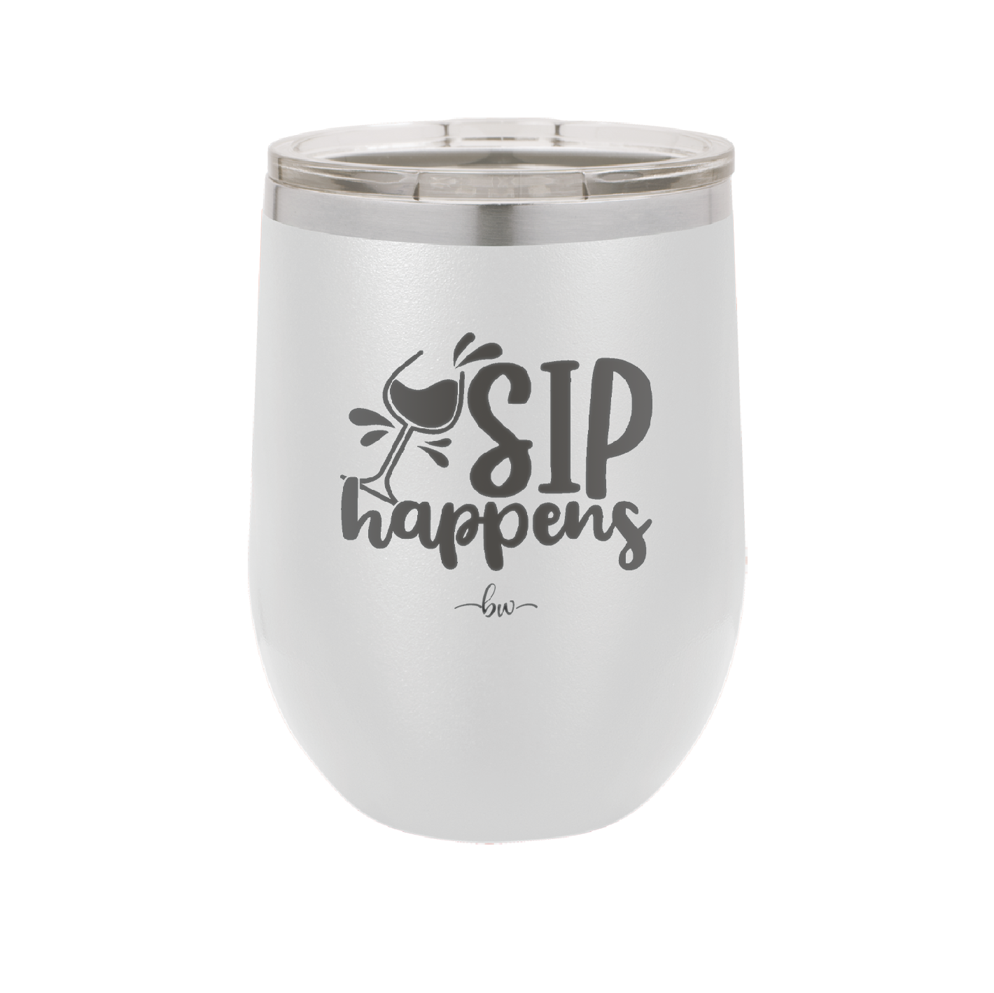 Sip Happens - Laser Engraved Stainless Steel Drinkware - 1348 -