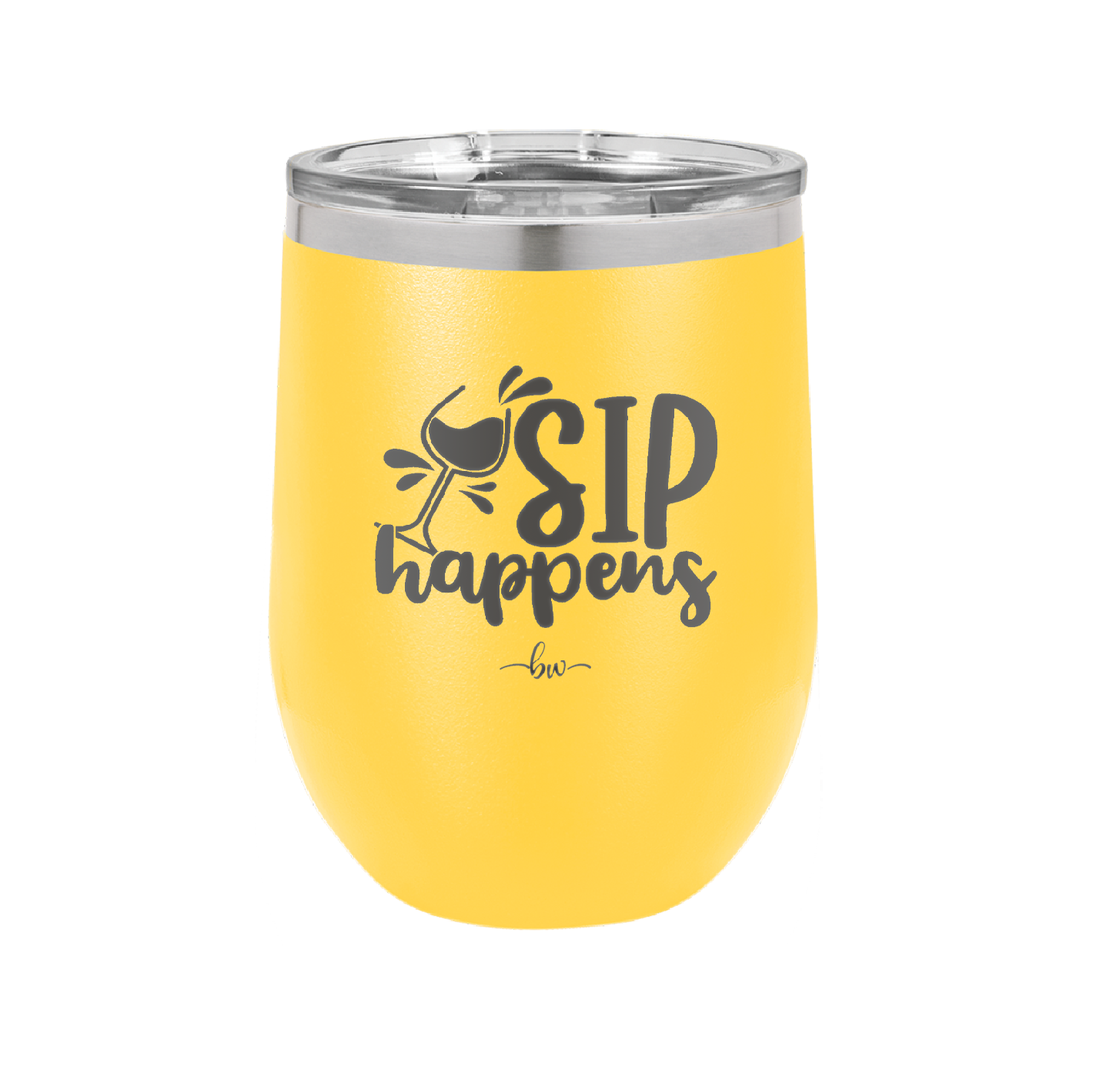 Sip Happens - Laser Engraved Stainless Steel Drinkware - 1348 -