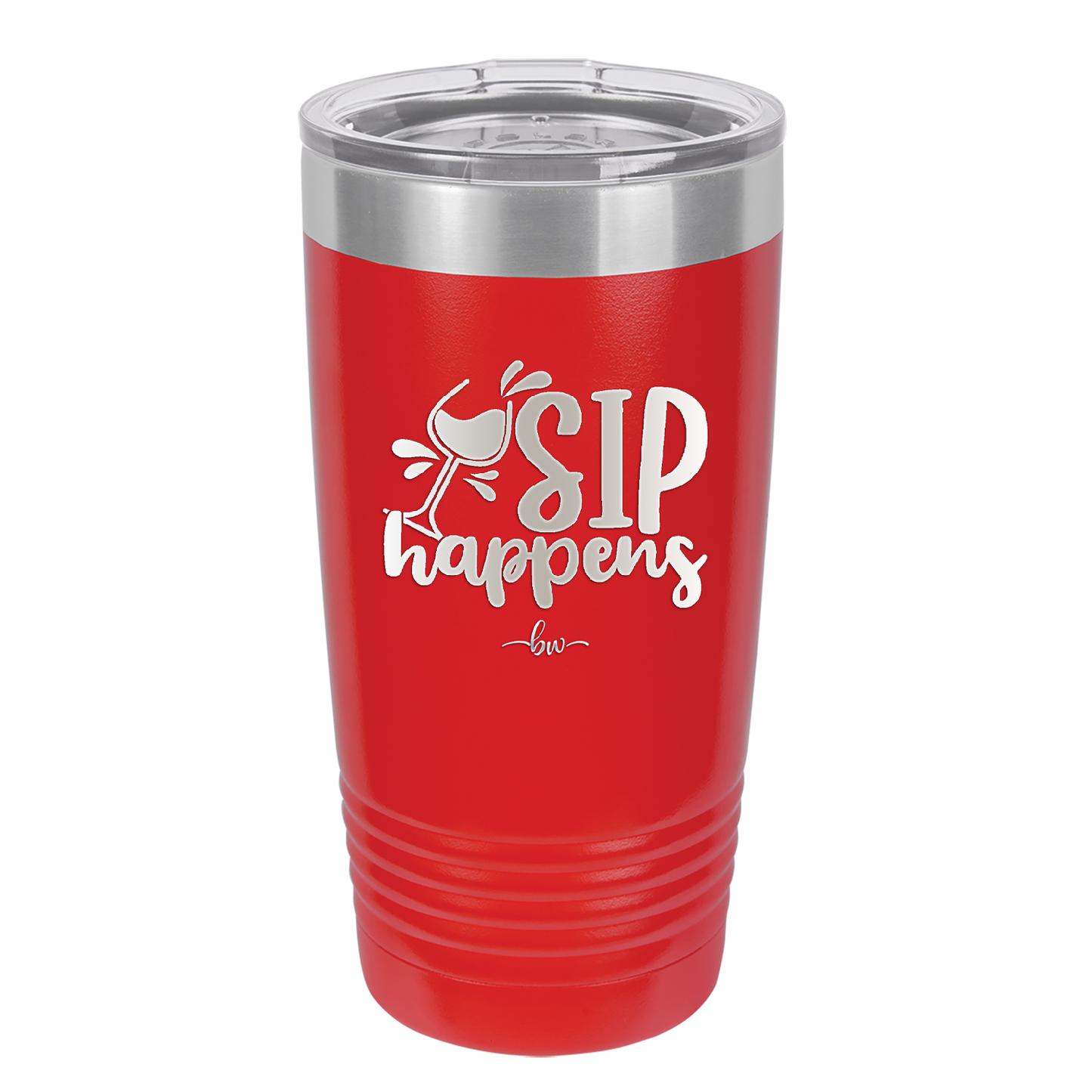 Sip Happens - Laser Engraved Stainless Steel Drinkware - 1348 -