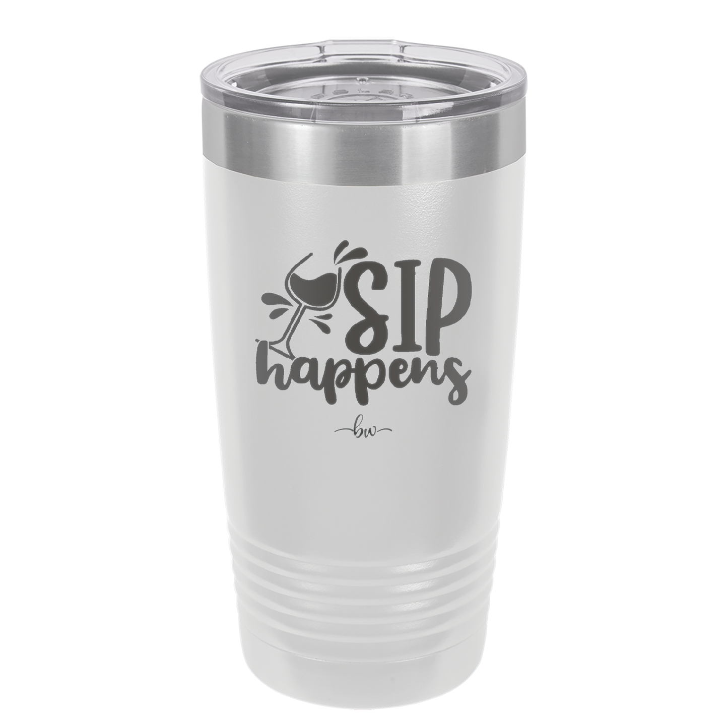 Sip Happens - Laser Engraved Stainless Steel Drinkware - 1348 -
