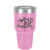 Sip Happens - Laser Engraved Stainless Steel Drinkware - 1348 -