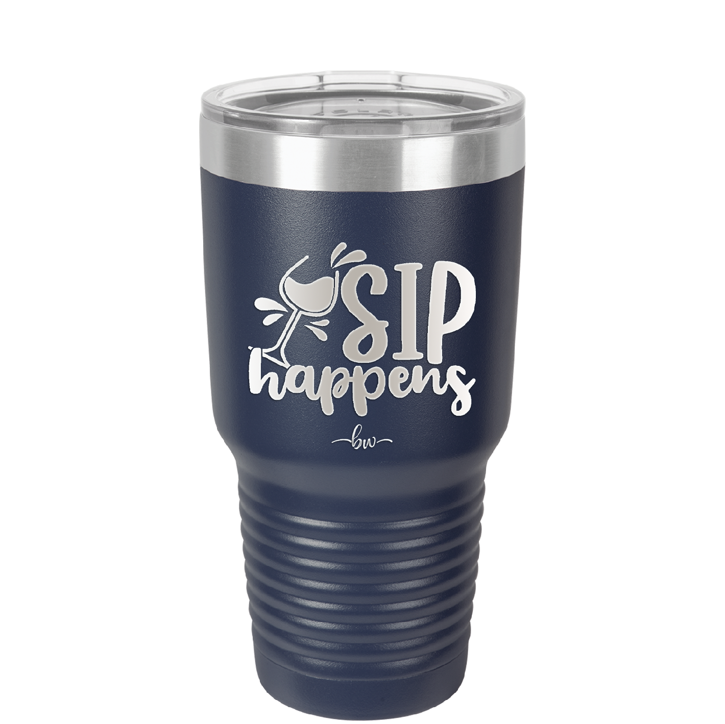 Sip Happens - Laser Engraved Stainless Steel Drinkware - 1348 -