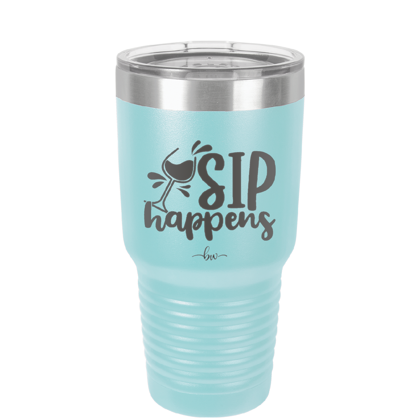 Sip Happens - Laser Engraved Stainless Steel Drinkware - 1348 -