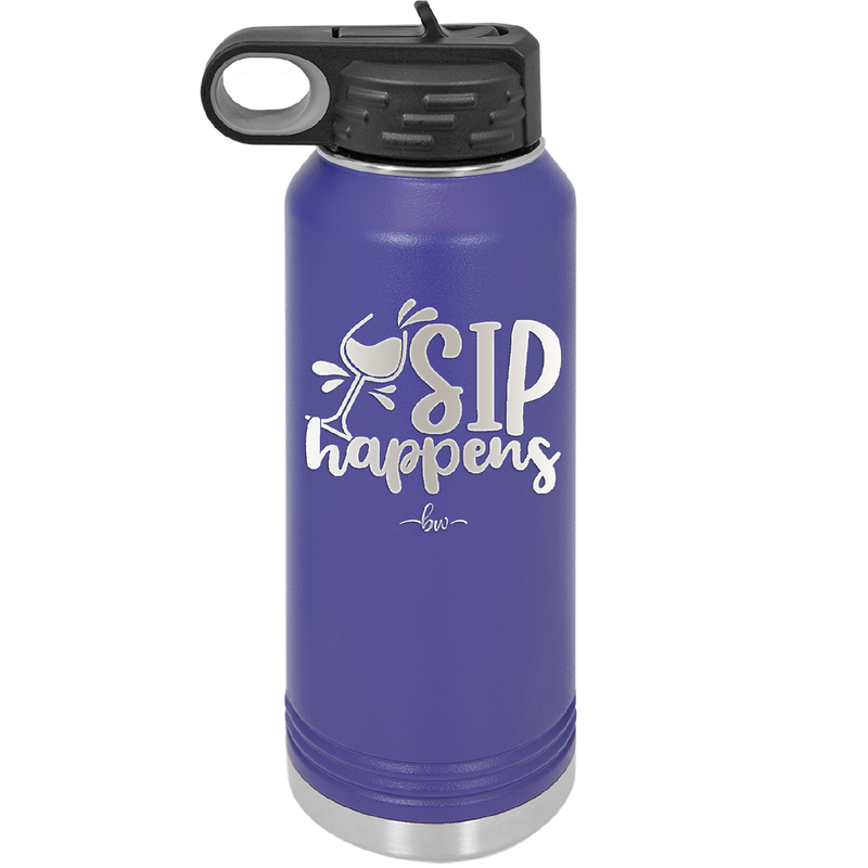 Sip Happens - Laser Engraved Stainless Steel Drinkware - 1348 -