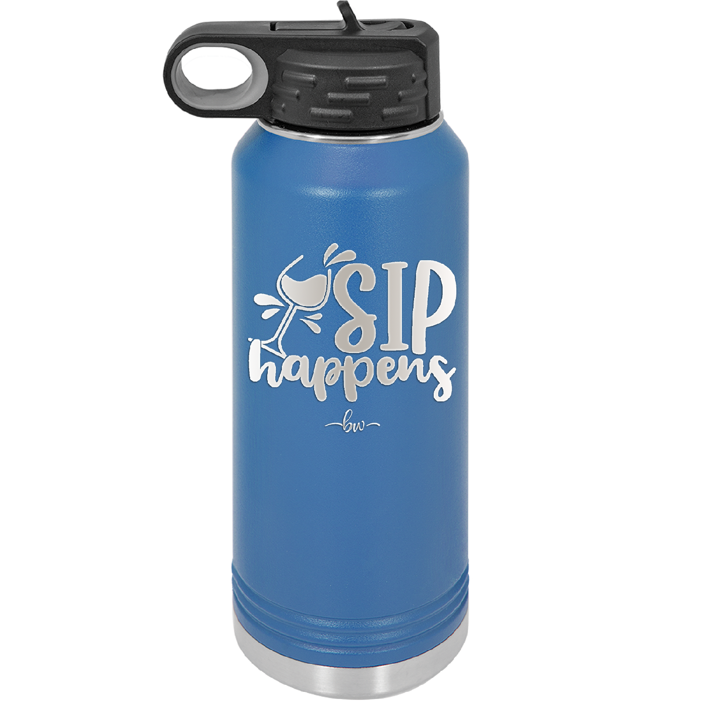 Sip Happens - Laser Engraved Stainless Steel Drinkware - 1348 -