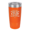 They Say I Act Like I Don't Give a Fuck - Laser Engraved Stainless Steel Drinkware - 1349 -