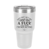 They Say I Act Like I Don't Give a Fuck - Laser Engraved Stainless Steel Drinkware - 1349 -