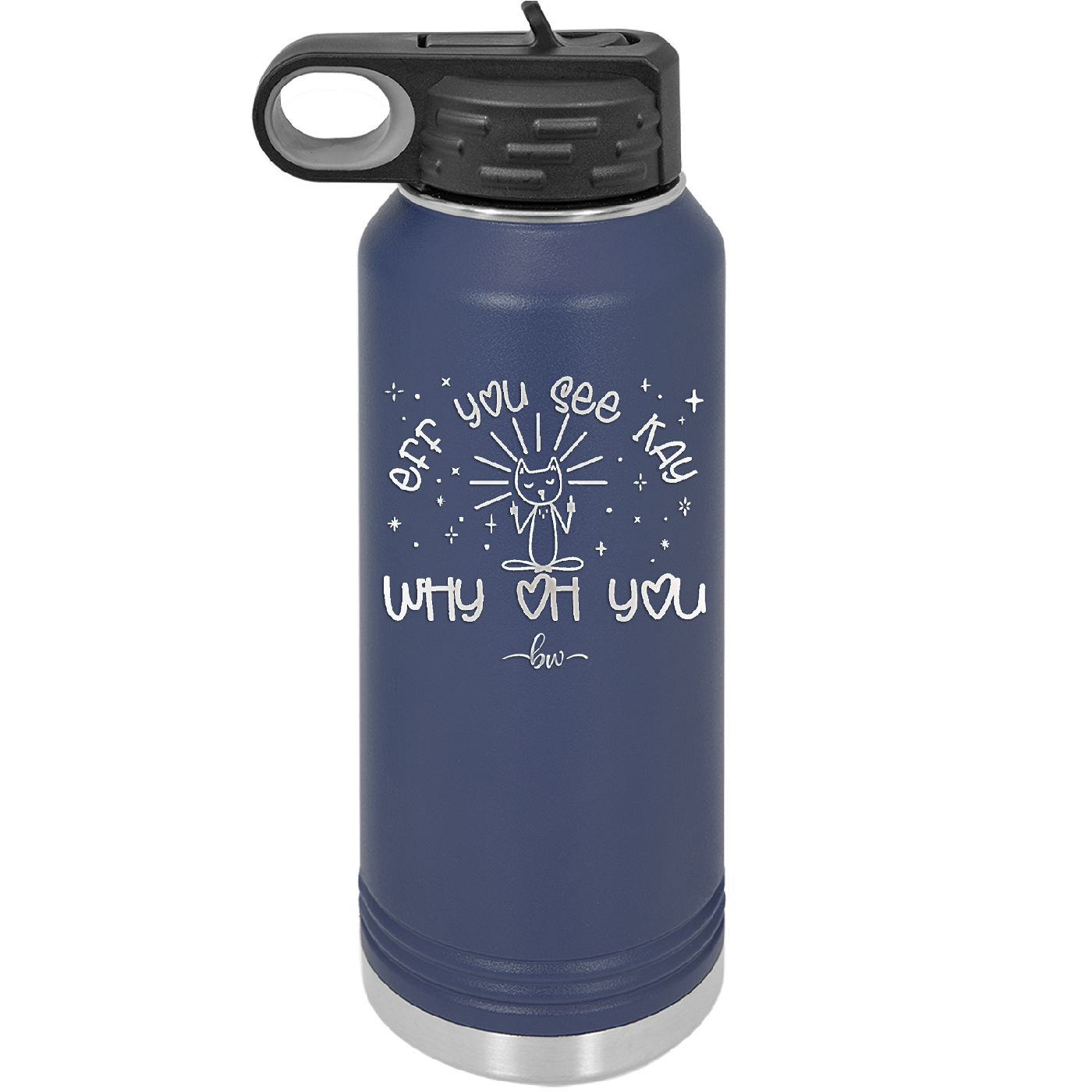 Eff You See Kay Why Oh You 1 - Laser Engraved Stainless Steel Drinkware - 1351 -