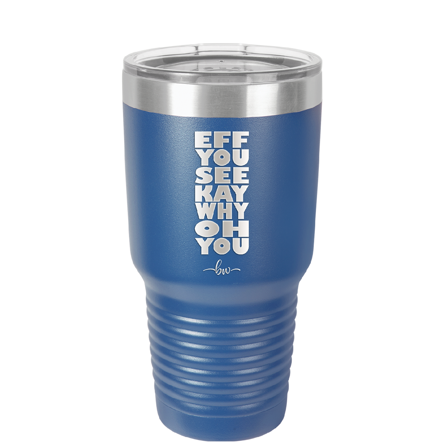 Eff You See Kay Why Oh You 2 - Laser Engraved Stainless Steel Drinkware - 1352 -