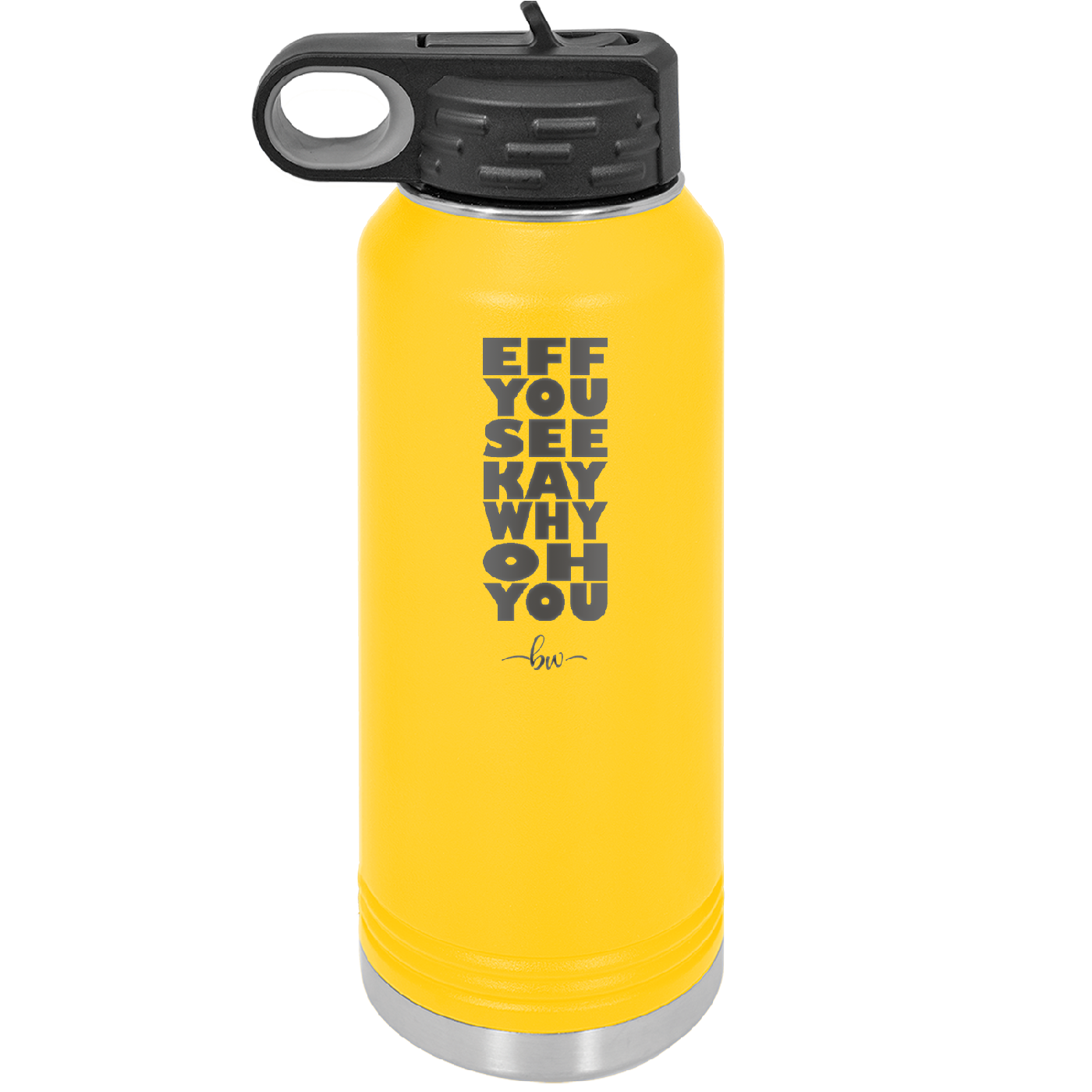 Eff You See Kay Why Oh You 2 - Laser Engraved Stainless Steel Drinkware - 1352 -