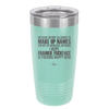 HR Said I'm Not Allowed to Make Up Names - Laser Engraved Stainless Steel Drinkware - 1353 -