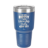 I'm Not Bossy I Have Leadership Skills - Laser Engraved Stainless Steel Drinkware - 1354 -