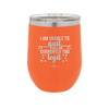 I Am Unable to Quit As I Am Currently Too Legit 1 - Laser Engraved Stainless Steel Drinkware - 1361 -