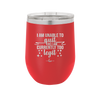 I Am Unable to Quit As I Am Currently Too Legit 1 - Laser Engraved Stainless Steel Drinkware - 1361 -