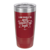 I Am Unable to Quit As I Am Currently Too Legit 1 - Laser Engraved Stainless Steel Drinkware - 1361 -