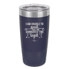 I Am Unable to Quit As I Am Currently Too Legit 1 - Laser Engraved Stainless Steel Drinkware - 1361 -