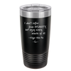 I Don't Suffer From Insanity I Enjoy Every Minute of it - Laser Engraved Stainless Steel Drinkware - 1363 -
