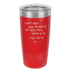 I Don't Suffer From Insanity I Enjoy Every Minute of it - Laser Engraved Stainless Steel Drinkware - 1363 -