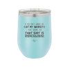 If You Can't Handle Me at My Worst I Don't Blame You - Laser Engraved Stainless Steel Drinkware - 1364 -