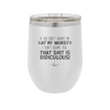 If You Can't Handle Me at My Worst I Don't Blame You - Laser Engraved Stainless Steel Drinkware - 1364 -