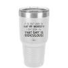 If You Can't Handle Me at My Worst I Don't Blame You - Laser Engraved Stainless Steel Drinkware - 1364 -