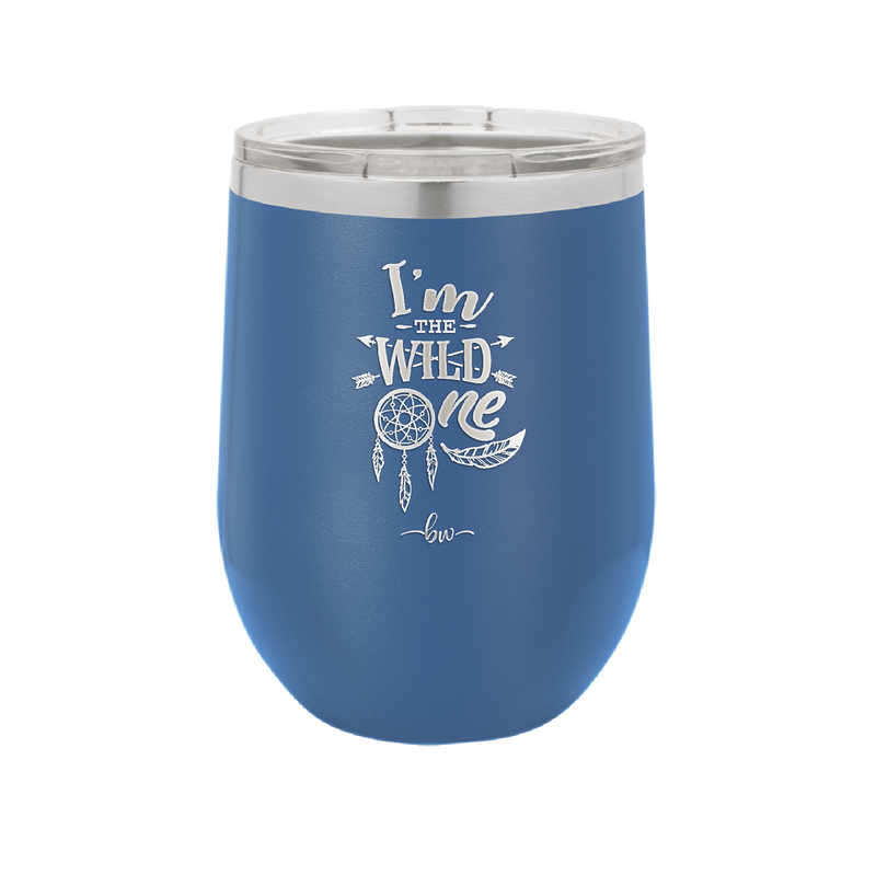 I'm the Wild One - Laser Engraved Stainless Steel Drinkware - 1365 -