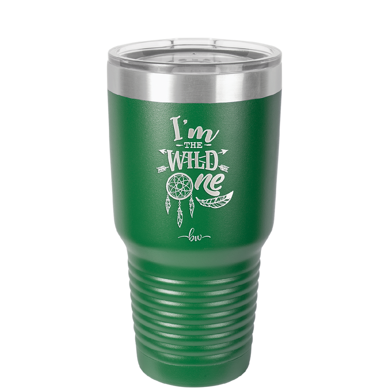 I'm the Wild One - Laser Engraved Stainless Steel Drinkware - 1365 -
