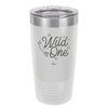 Wild One - Laser Engraved Stainless Steel Drinkware - 1366 -