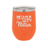 Don't Blame Me I Got the Crazy From My Mother - Laser Engraved Stainless Steel Drinkware - 1367 -