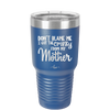 Don't Blame Me I Got the Crazy From My Mother - Laser Engraved Stainless Steel Drinkware - 1367 -