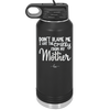 Don't Blame Me I Got the Crazy From My Mother - Laser Engraved Stainless Steel Drinkware - 1367 -