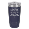A Good Friend Knows Your Stories a Best Friend Helps You Write Them - Laser Engraved Stainless Steel Drinkware - 1369 -