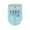 Someone Should Shove Bees Up Your Ass - Laser Engraved Stainless Steel Drinkware - 1372 -