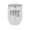 Someone Should Shove Bees Up Your Ass - Laser Engraved Stainless Steel Drinkware - 1372 -