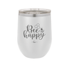 Bee Happy - Laser Engraved Stainless Steel Drinkware - 1373 -