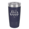 Bee Happy - Laser Engraved Stainless Steel Drinkware - 1373 -