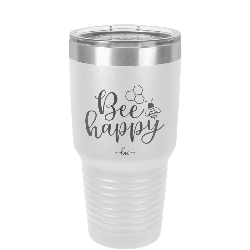 Bee Happy - Laser Engraved Stainless Steel Drinkware - 1373 -