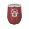 Zero Fox Given - Laser Engraved Stainless Steel Drinkware - 1375 -