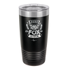 Zero Fox Given - Laser Engraved Stainless Steel Drinkware - 1375 -