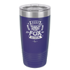 Zero Fox Given - Laser Engraved Stainless Steel Drinkware - 1375 -