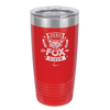 Zero Fox Given - Laser Engraved Stainless Steel Drinkware - 1375 -