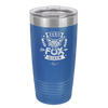 Zero Fox Given - Laser Engraved Stainless Steel Drinkware - 1375 -